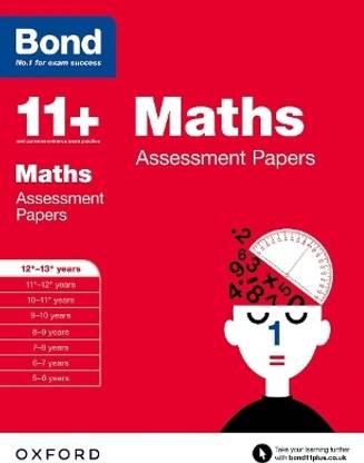 Bond 11+: Maths: Assessment Papers