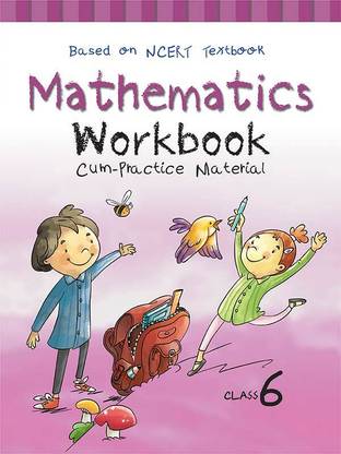 Together With Mathematics NCERT Workbook Cum Practice Material Class 6
