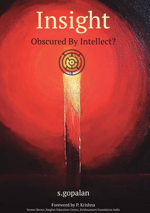 Insight: Obscured By Intellect?  - Living - Learning - Education