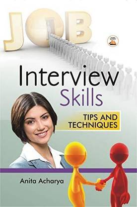 Interview skills tips and techniques 1 Edition