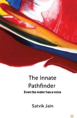 The Innate Pathfinder