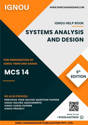MCS 14: Systems Analysis and Design - IGNOU Study Material & Guide Book with Latest Solved PYQs for IGNOU's Exam Preparation.  - Get the PDF of this book at Rs. 99, WhatsApp us at +919354637830, or visit our website shrichakradhar.com.
