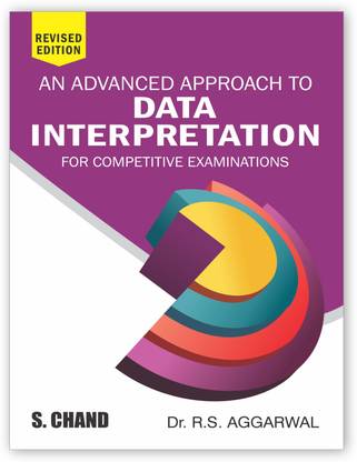 An Advanced Approach to Data Interpretation for Competitive Exams (Revised Edition 2025) | Mathematics - SSC CGL CHSL CPO, NDA, SBI PO, Clerk, IBPS, RRB NTPC, Railway, Police SI, Constable Exam Book