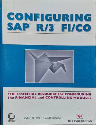 Configuring Sap R/3 FI/CO by Quentin Hurst, David Nowak