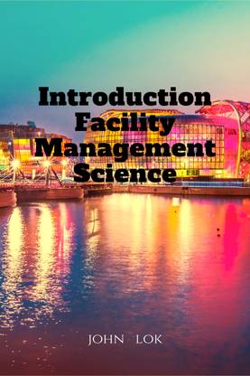 Introduction Facility Management Science
