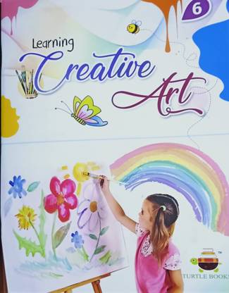 LEARNING CREATIVE ART 6 (TURTLE BOOKS)