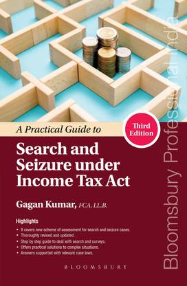 A Practical Guide to Search and Seizure under Income Tax Act, 3e