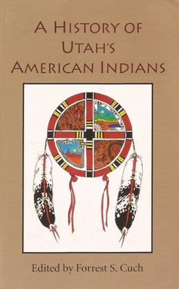 History Of Utah's American Indians