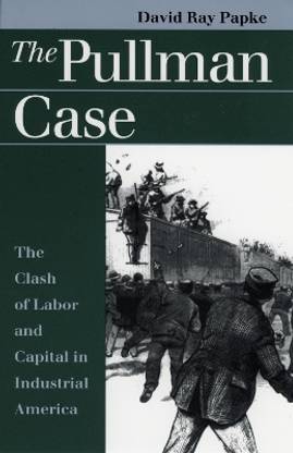 The Pullman Case