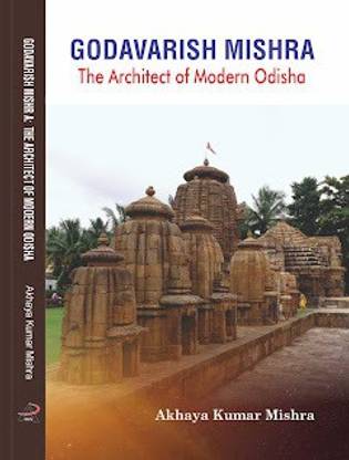 Godavarish Mishra: A Maker of Modern Odisha