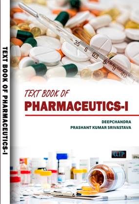 TEXT BOOK OF PHARMACEUTICS-I