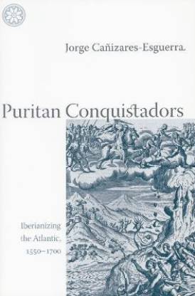 Puritan Conquistadors