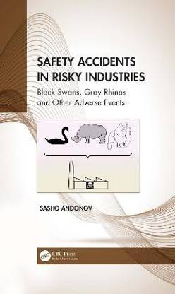 Safety Accidents in Risky Industries