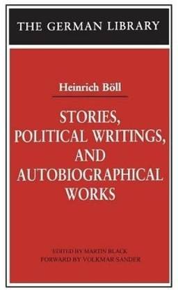 Stories, Political Writings, and Autobiographical Works