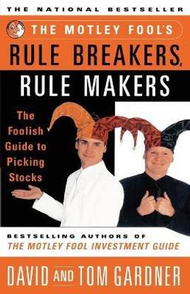 The Motley Fool's Rule Breakers, Rule Makers