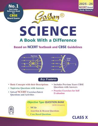 Golden Science Study Material Based on NCERT for Class-10 | For CBSE 2026 Board Exams | Solved NCERT Exercises | Objective Type Question | Previous CBSE Board Paper Solved | Assertion & Case Based 2025 Edition