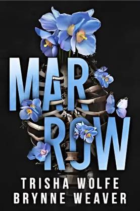 marrow by trisha wolfe & brynne weaver book