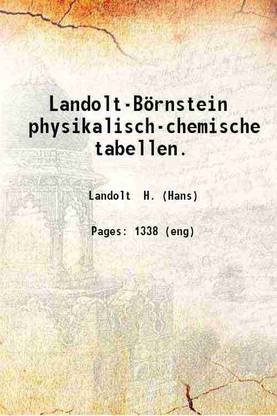 Landolt-Börnstein physikalisch-chemische tabellen. 1912 [Hardcover]