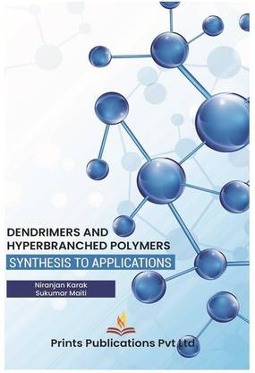 Dendrimers and Hyperbranched Polymers