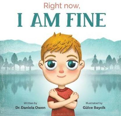 Right Now, I Am Fine