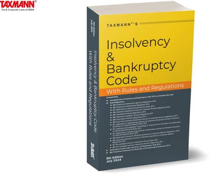 Taxmann's Insolvency and Bankruptcy Code with Rules and Regulations – Covering amended, updated & annotated text of the IBC with 15+ Rules/Regulations, Notifications, RBI Directions, etc. [2024]