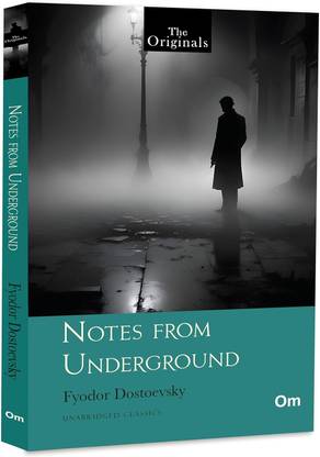 Notes From Underground: The Originals Classic by Fyodor Dostoevsky - Unabridged Classics