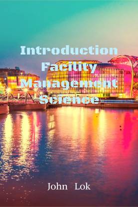 Introduction Facility Management Science