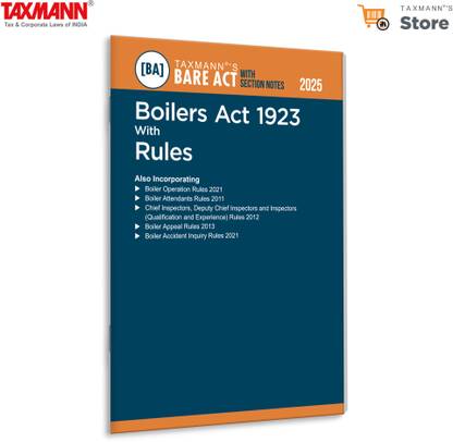 Taxmann's Boilers Act 1923 with Rules [Bare Act with Section Notes] – Incorporates Section-wise Notes | Pre/Post-Amendment Provisions | Practical Annotations in a User-friendly Layout