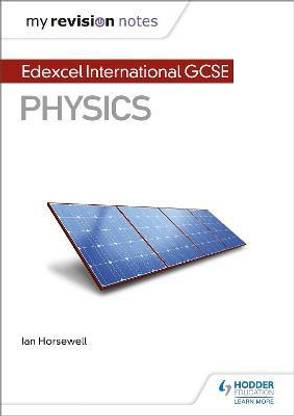 My Revision Notes: Edexcel International GCSE (9-1) Physics