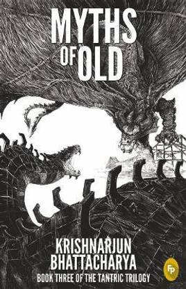 Myths of Old Book Three of the Tantric Trilogy