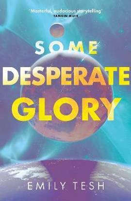 Some Desperate Glory