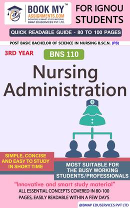 IGNOU BNS 110 Nursing Administration Quick Readable Notes | Important Topic-wise Conceptual Notes | DEGREE