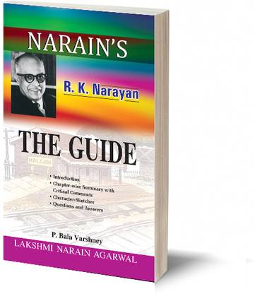 Narain's The Guide With Hindi:R.K. NARAYAN [Paperback] P. Bala Varshney-A Critical Introduction, Detailed Chapter-wise Summary in English and Hindi, Character-Sketches, Questions and Answers, etc