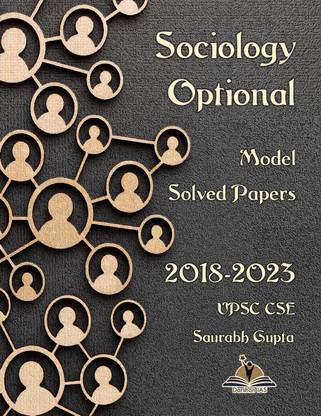 Sociology Optional Previous Model Solved Papers For UPSC CSE (2018-2023) By Saurabh Gupta Darshan IAS  - Sociology Solved Papers For UPSC Exam