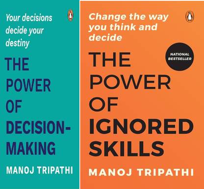 THE POWER OF DECISION- MAKING & The Power of Ignored Skills