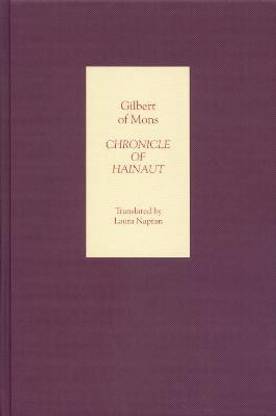 Chronicle of Hainaut by Gilbert of Mons