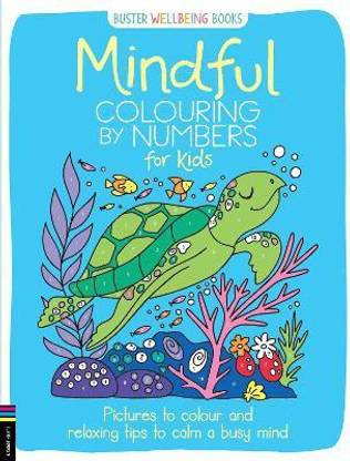 Mindful Colouring by Numbers for Kids