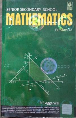 Senior Secondary School Mathematics for Class 12 by R S Aggarwal (2019-20 Session)