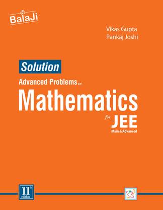 Solution Advanced Problems in Mathematics for JEE (Main & Advanced) - 11th Edition, 2025