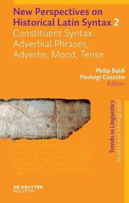 Constituent Syntax: Adverbial Phrases, Adverbs, Mood, Tense