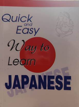 Quick and Easy Way to Learn Japanese 01 Edition