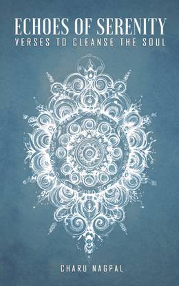 Echoes of serenity : verses to cleanse the soul