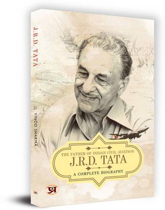 JRD TATA A COMPLETE BIOGRAPHY