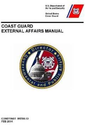 Coast Guard External Affairs Manual (COMDTINST M5700.13)