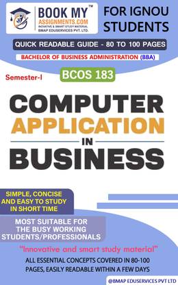 IGNOU BCOS 183 Computer Application in Business Quick Readable Notes | Important Topic-wise Conceptual Notes | Bachelor of Business Administration (BBA)