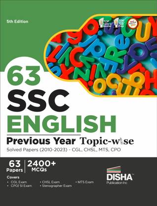 63 Ssc English Previous Year Topic-Wise Solved Papers (2010 - 2023) - Cgl, Chsl, Mts, CPO 2400+ Verbal Ability Pyqs