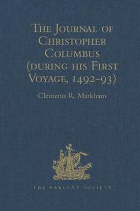 The Journal of Christopher Columbus (during his First Voyage, 1492-93)