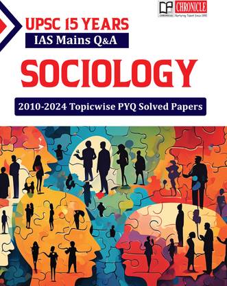 UPSC 15 Years IAS Mains Q&A Sociology 2010-2024 Topicwise PYQ Solved Papers