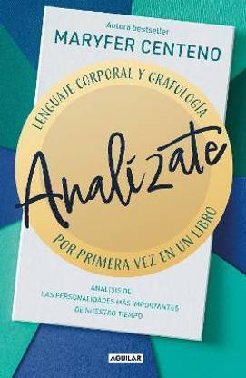 Analizate. Lenguaje corporal y grafologia / Analyze Yourself