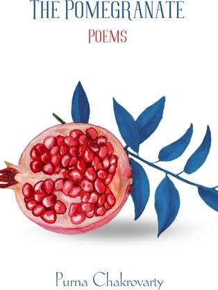 The Pomegranate Poems